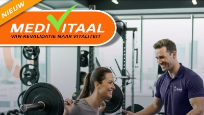 NIEUW: MediVitaal:  Zelfstandig werken aan herstel onder deskundig toezicht!